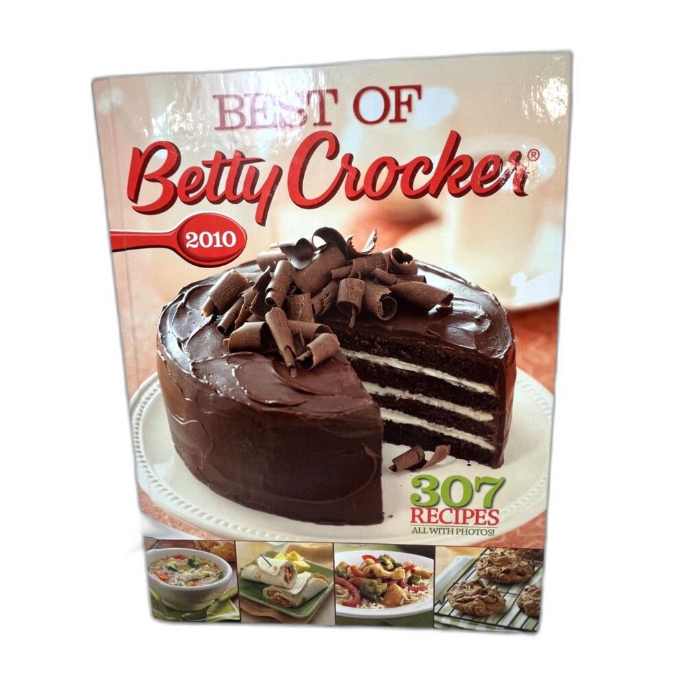 Best of Betty Crocker Cookbook 307 Recipes With Photos